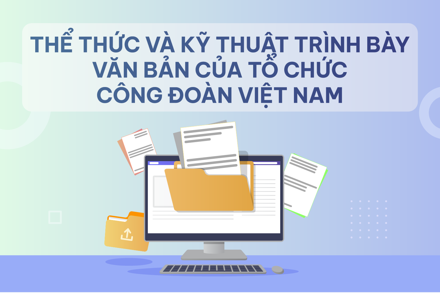 ảnh khóa học: Thể thức và kỹ thuật trình bày văn bản của tổ chức Công đoàn Việt Nam